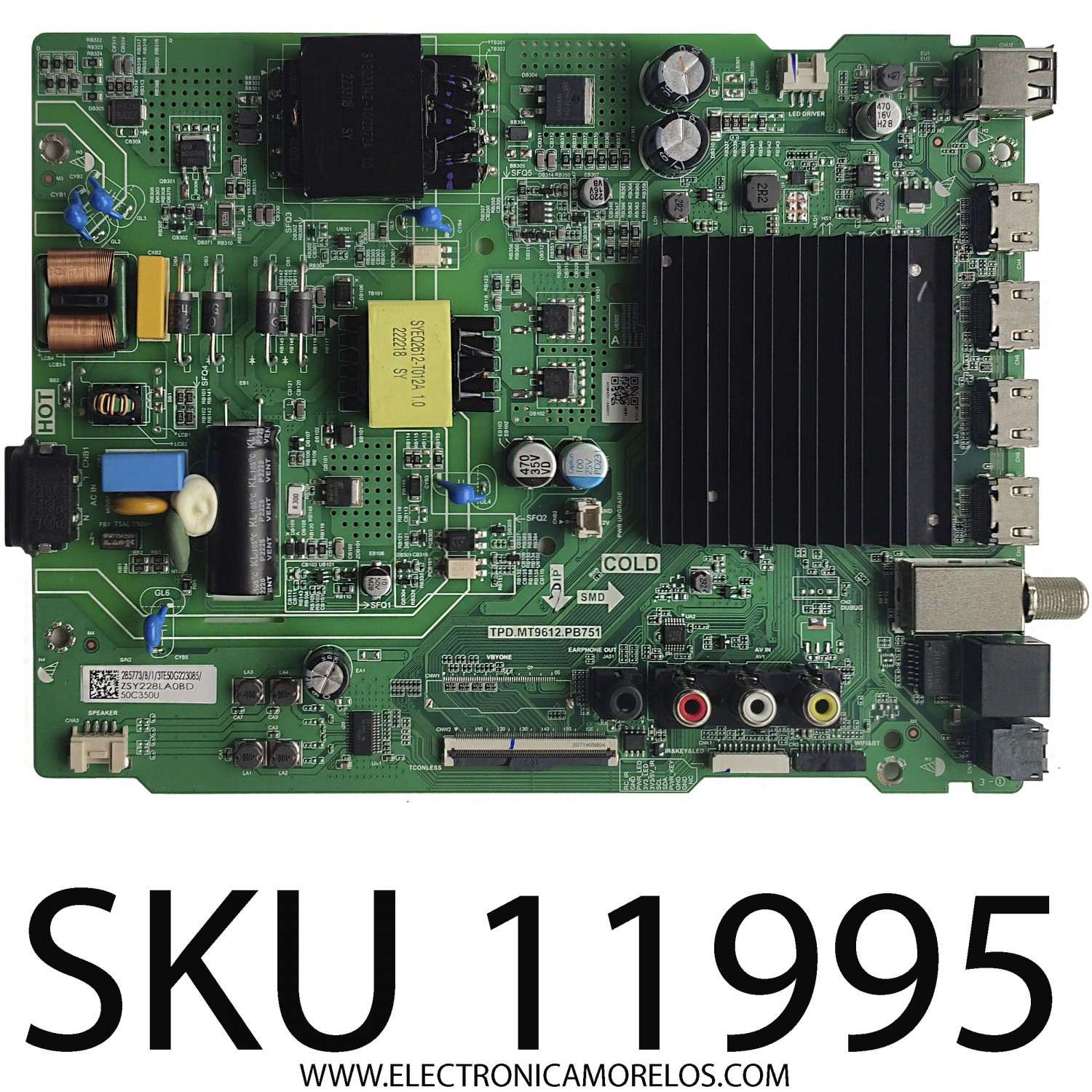 MAIN FUENTE (COMBO) PARA TV TOSHIBA·FIRE TV 4K·UHD·HDR / NUMERO DE PARTE 285773 / TPD.MT9612.PB751 / 50C350U / PANEL HD500Y1U51-T0L2K2\GM\CKD3A\ROH / DISPLAY T500QVN03.7 / MODELO 50C350KU 50C350U